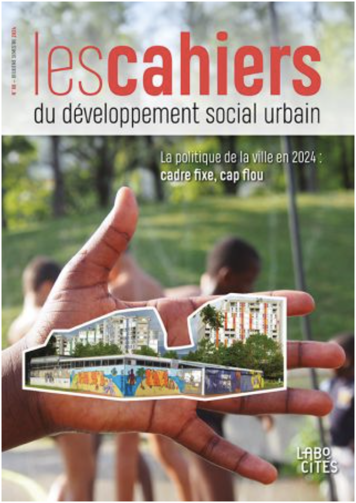La politique de la ville en 2024 : cadre fixe, cap flou
