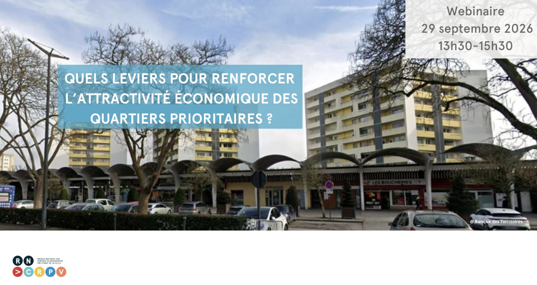 REPLAY : Quels leviers pour renforcer l’attractivité économique des quartiers prioritaires ?